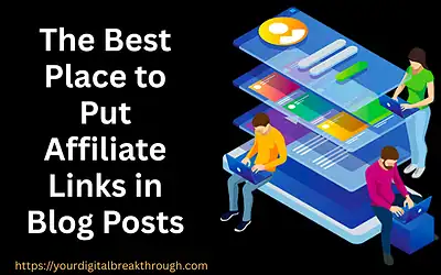 The BreakThrough Shift 5 Discover The Best Place For Affiliate Links in Blog Posts (2026)
