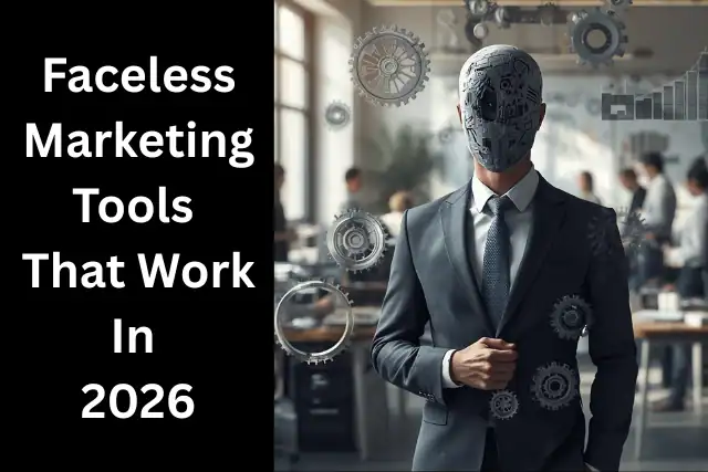 faceless marketing tools that work 2026